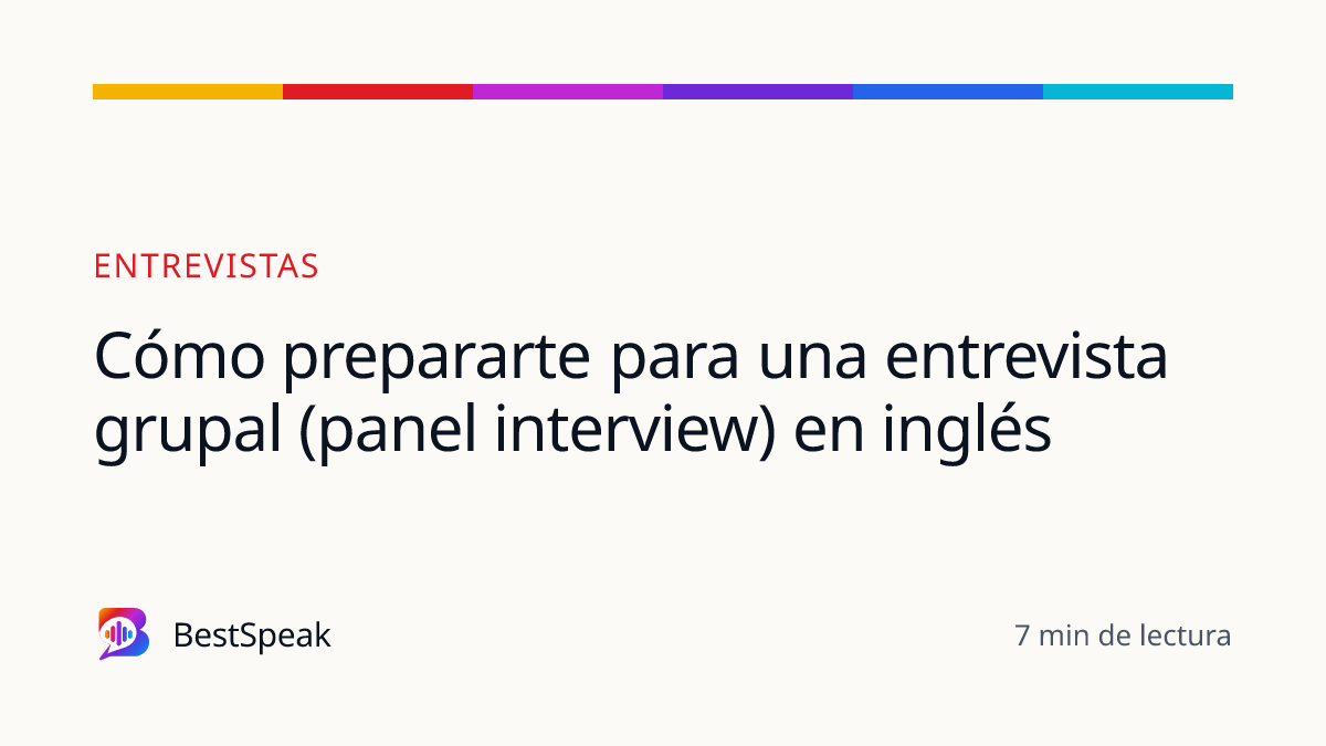 Cómo prepararte para una entrevista grupal (panel interview) en inglés — guía de BestSpeak sobre empleo