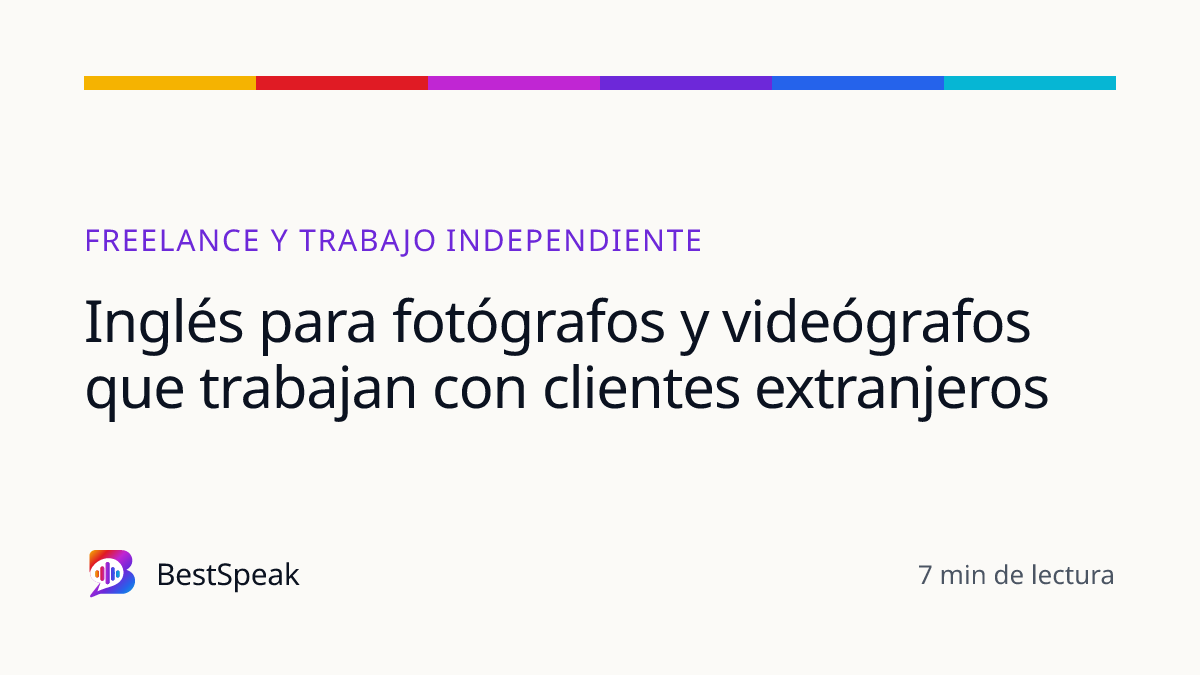 Inglés para fotógrafos y videógrafos que trabajan con clientes extranjeros — guía de BestSpeak sobre profesional y sectores