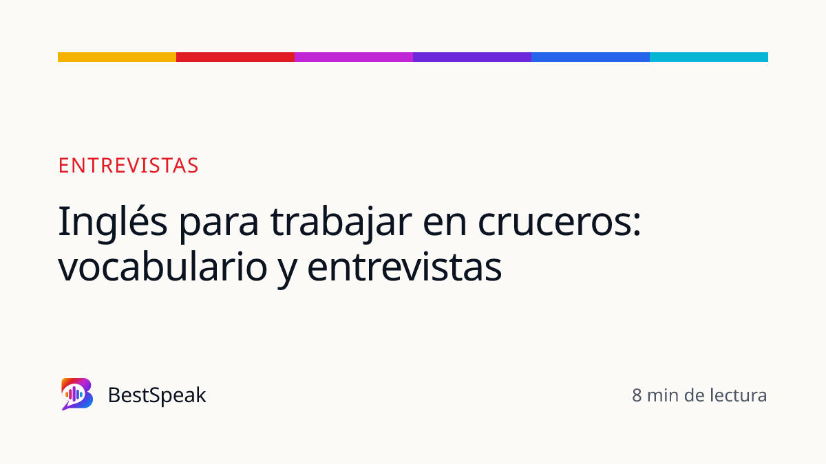 Inglés para trabajar en cruceros: vocabulario y entrevistas — guía de BestSpeak sobre empleo