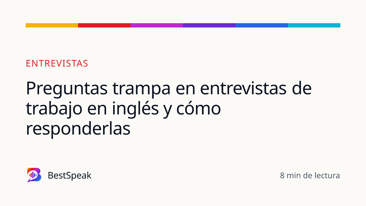 Preguntas trampa en entrevistas de trabajo en inglés y cómo responderlas — guía de BestSpeak sobre empleo